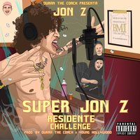 Super Jon-Z (Residente Challenge) - Jon Z