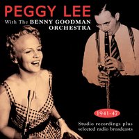 The Freedom Train - Peggy Lee, Benny Goodman & His Orchestra