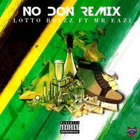 No Don - Lotto Boyzz, Mr Eazi