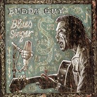 Can't See Baby - Buddy Guy