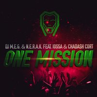 One Mission - NERAK, DJ M.E.G., Iossa