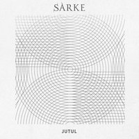 Jutul - Sarke