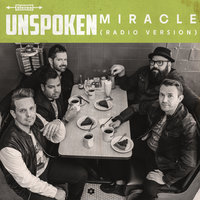 Miracle - Unspoken