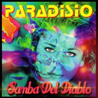 Samba del Diablo - Paradisio, DJ Patrick Samoy, Sandra De Gregorio