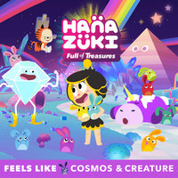 Feels Like - Hanazuki