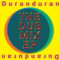 All She Wants Is (US Master Dub) - Duran Duran, Shep Pettibone, Goh Hotoda