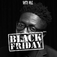 Black Friday - Shatta Wale