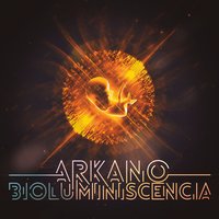 Bioluminiscencia - Arkano, Langui, El Chojin