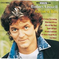Even Cowgirls Get the Blues - Rodney Crowell