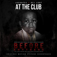 At The Club - Jacquees, DeJ Loaf