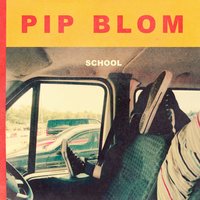 School - Pip Blom