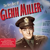 In the Mood - Glenn Miller & His Orchestra