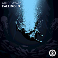 Falling In - Miles Away