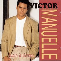 Llegaste - Victor Manuelle