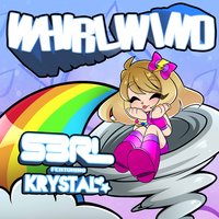 Whirlwind - S3RL, Krystal