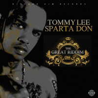 Sparta Don: The Great Riddim - Tommy Lee Sparta
