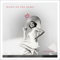 Blood on Our Hands -