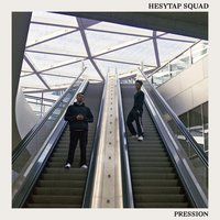 Pression - Hesytap SQUAD feat. Roméo Elvis, Hesytap SQUAD, Roméo Elvis