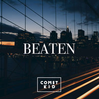 Beaten - Comet Kid