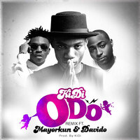 Odo Remix - KiDi, Davido, Mayorkun