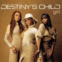 Girl - Destiny's Child