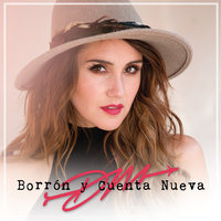 Borrón Y Cuenta Nueva - Dulce Maria