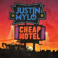 Cheap Motel - Justin Mylo