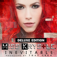 Inevitable - Miss Krystle