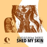 Shed My Skin - Eelke Kleijn, Therese