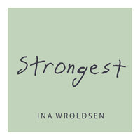 Strongest - Ina Wroldsen