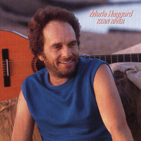 Old Flames Can't Hold a Candle to You - Merle Haggard