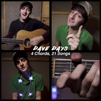 4 Chords, 21 Songs - Dave Days