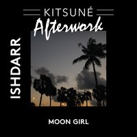 Moon Girl - IshDARR