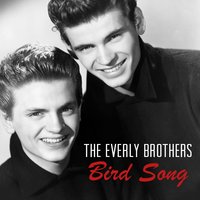 Bird Song - The Everly Brothers