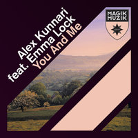 You And Me - Alex Kunnari, Emma Lock
