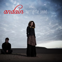 Turn Up the Sound - Andain