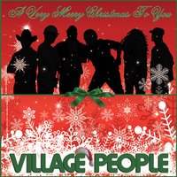 A Very Merry Christmas to You - Village People, Victor Willis