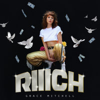 RIIICH - Grace Mitchell
