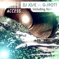 Access - DJ Jose, G-SPOTT