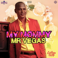 My Mommy - Mr. Vegas
