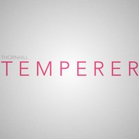 Temperer - Thornhill