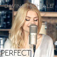 Perfect - Davina Michelle