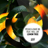 Lemon Tree - Dave Bo, Pesho, Will Jay