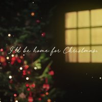 I'll Be Home for Christmas - Joy Williams