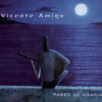 Paseo De Gracia - Vicente Amigo