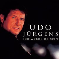 Ich werde da sein - Udo Jürgens