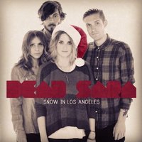 Snow in Los Angeles - Dead Sara