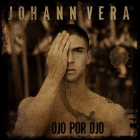 Ojo por Ojo - Johann Vera