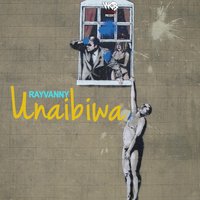 Unaibiwa - Rayvanny