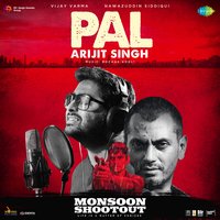 Pal (From "Monsoon Shootout") - Arijit Singh, Rochak Kohli